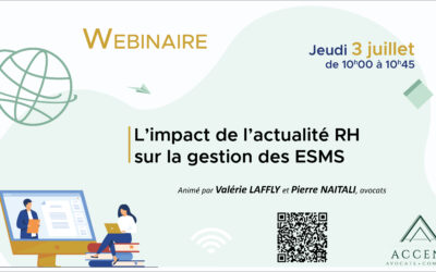 REPLAY – Webinaire du 3 juillet – L’impact de l’actualité RH sur la gestion des ESMS