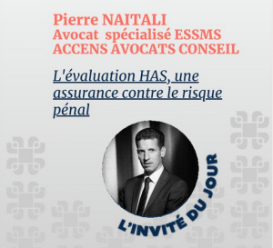 PODCAST – L’évaluation HAS, une assurance contre le risque pénal