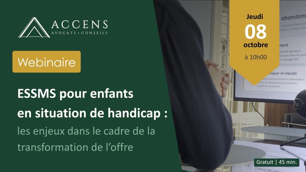 Webinaire ESSMS pour enfants en situation de handicap : les enjeux dans le cadre de la transformation de l’offre