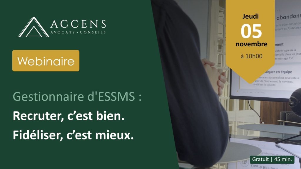 Bannière du webinaire Accens Avocats du 5 novembre à 10h sur la fidélisation des équipes en ESSMS